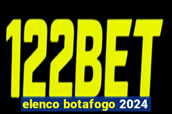 elenco botafogo 2024